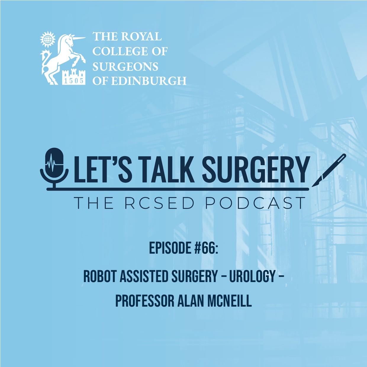 Robot Assisted Surgery Series – Urology – Professor Alan McNeill