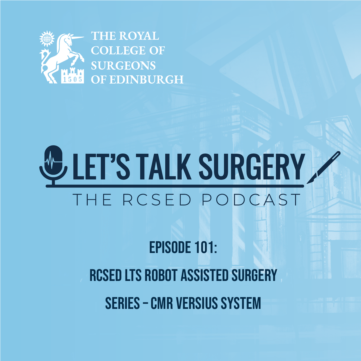 RCSED LTS Robot Assisted Surgery Series – CMR Versius System