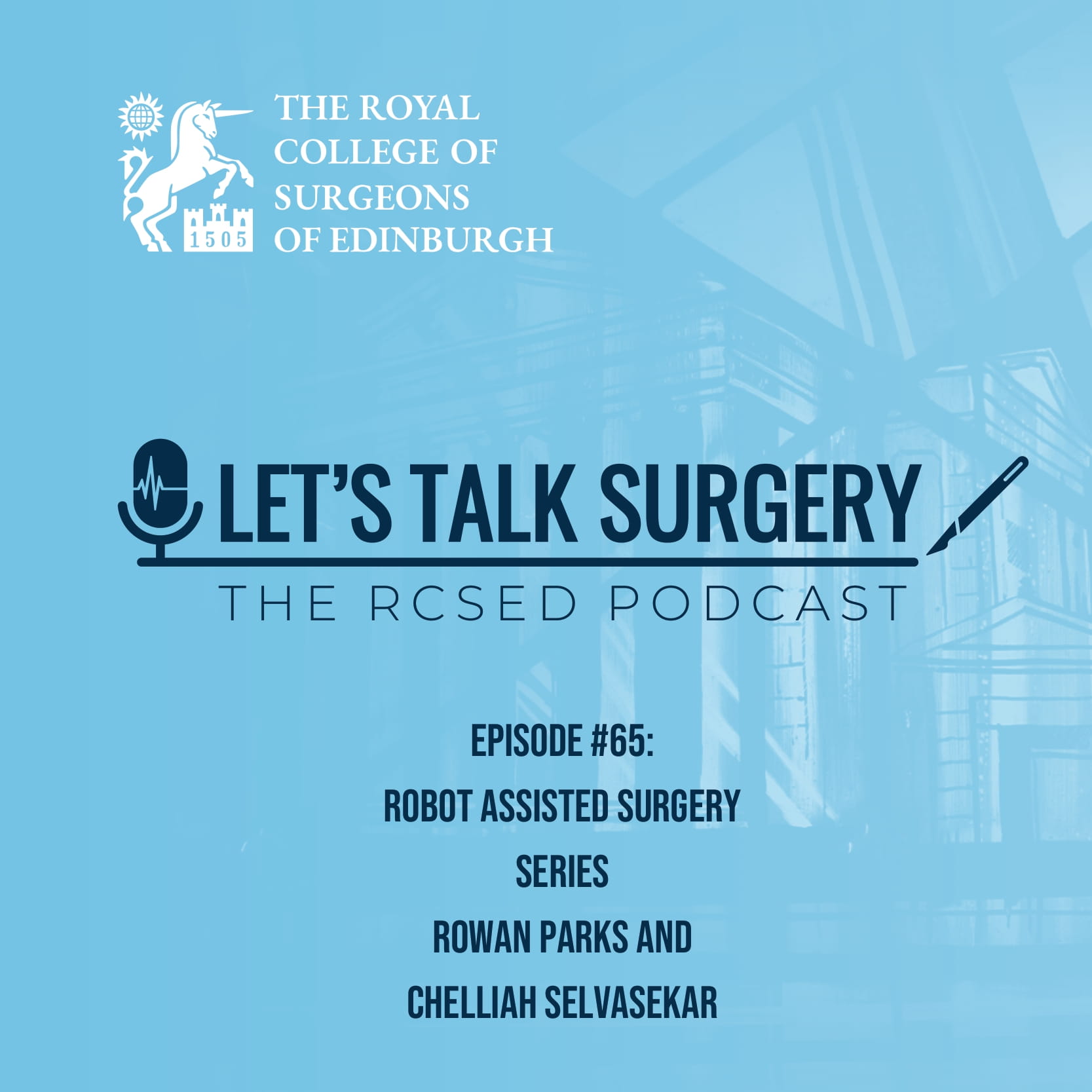 Robot Assisted Surgery Series – Rowan Parks and Chelliah Selvasekar