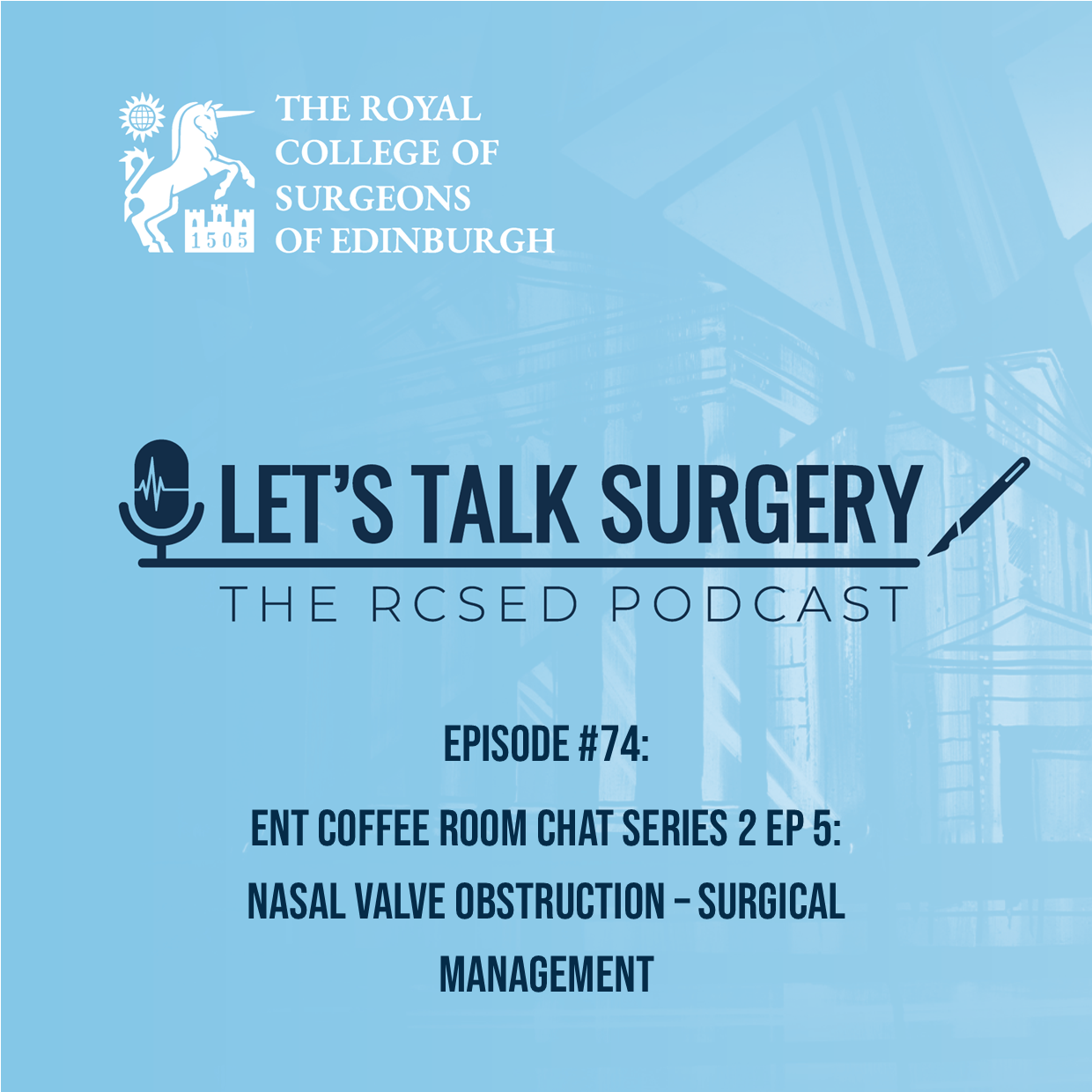 ENT Coffee Room Chat Series 2: Ep 5 - Nasal Valve Obstruction – Surgical Management