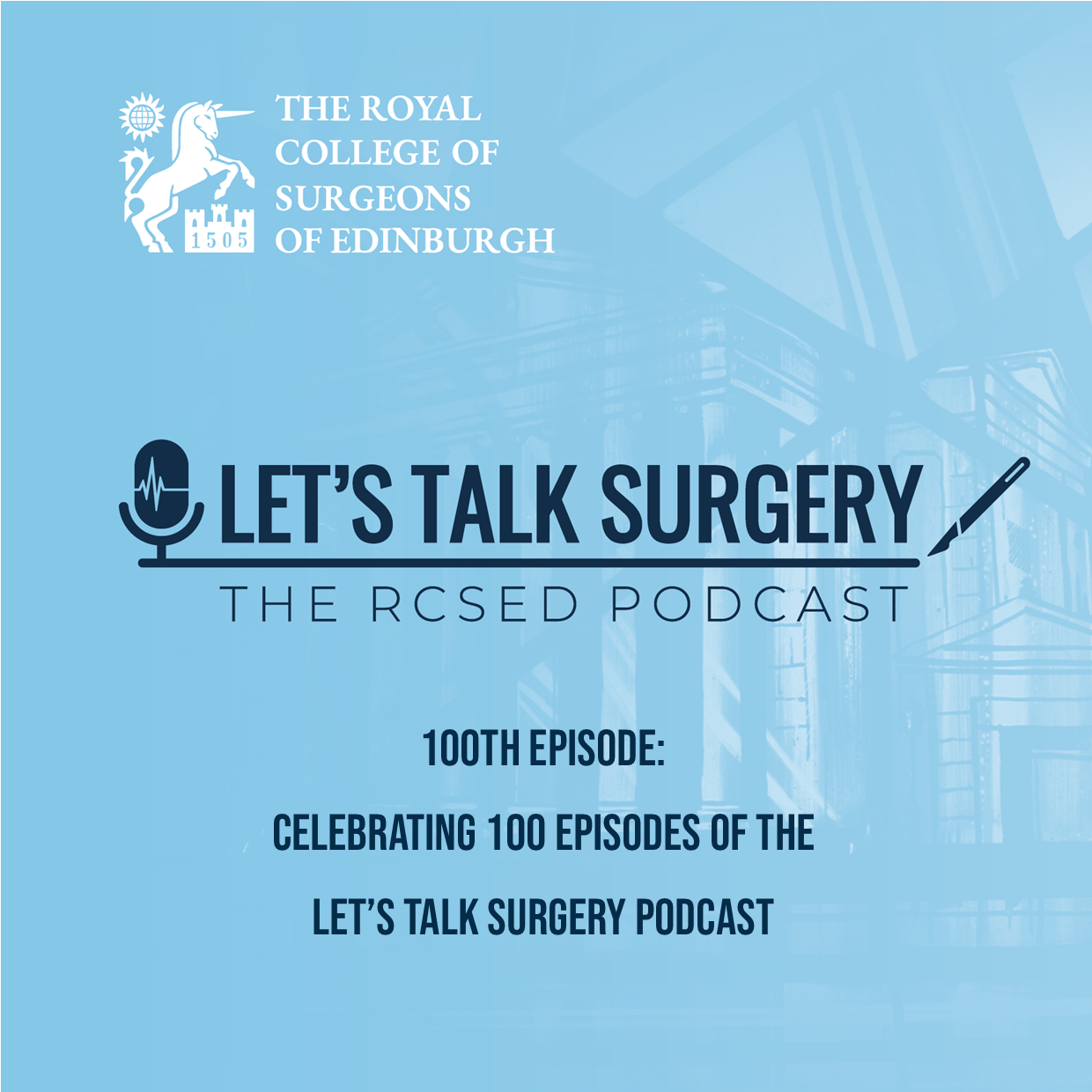 Celebrating 100 episodes of the Let’s Talk Surgery Podcast