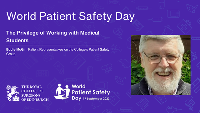 Read The Privilege of Working with Medical Students - a World Patient Safety Day Blog by Eddie McGill in full