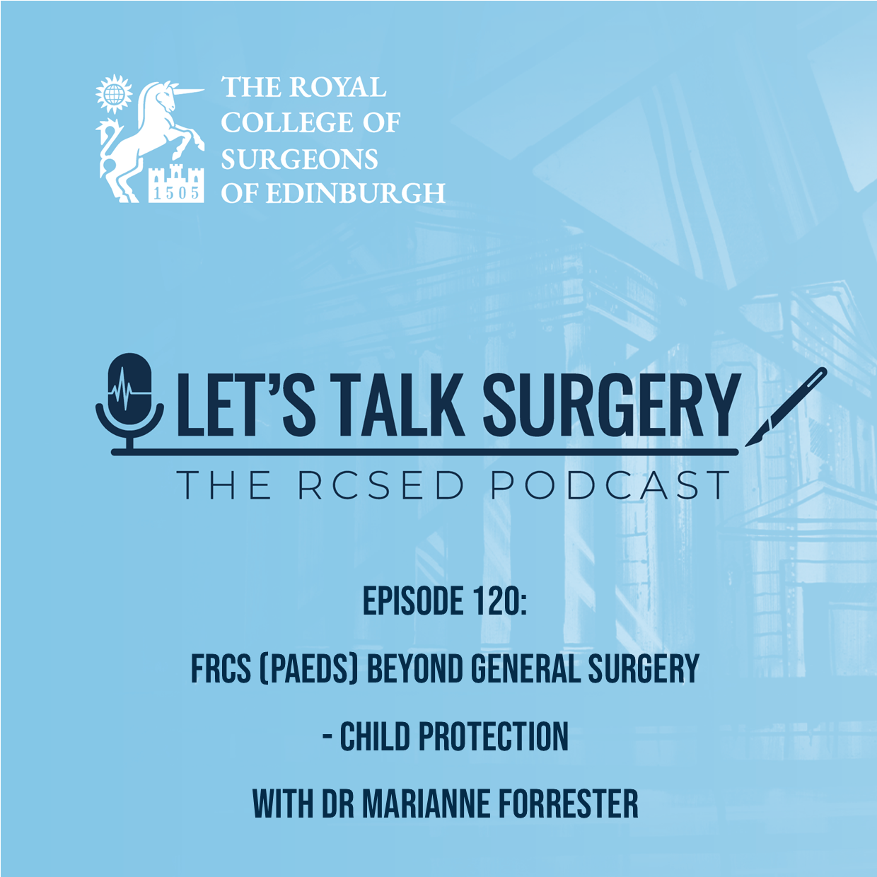 FRCS (Paeds) Beyond General Surgery - Child Protection with Dr Marianne Forrester