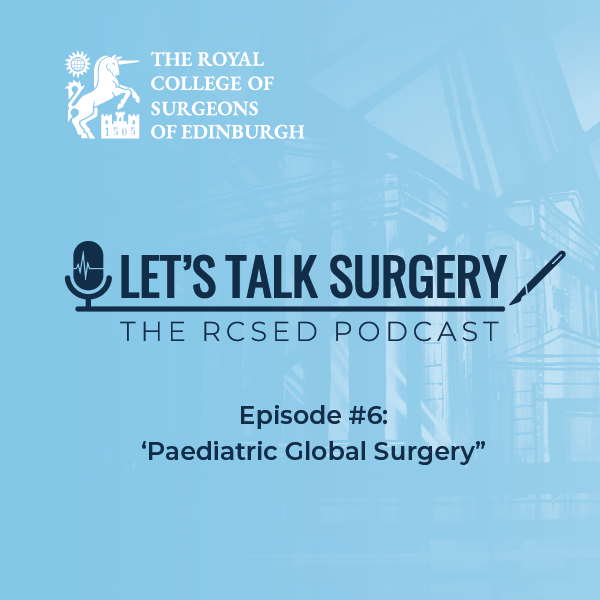 Episode #6: "Paediatric Global Surgery"
