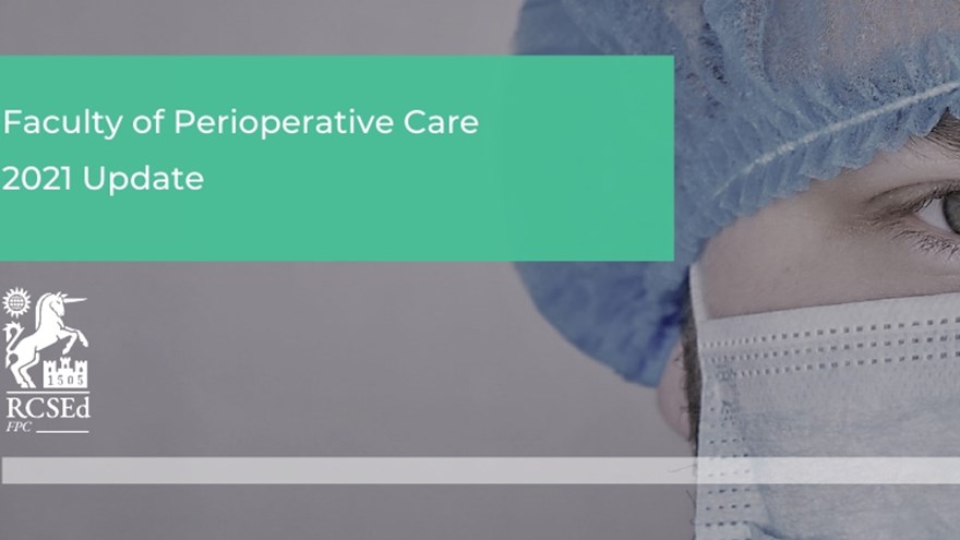 Faculty of Perioperative Care – 2021 Update