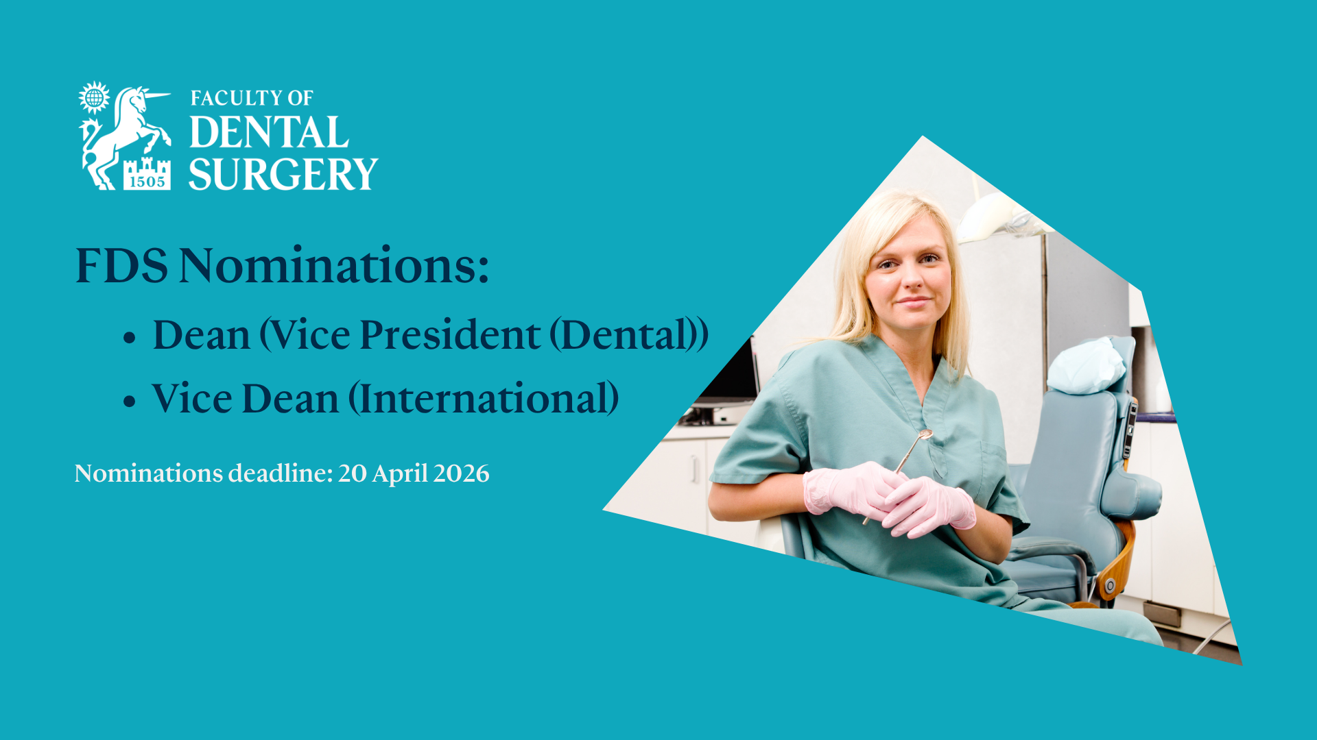 FDS Nominations: Dean (Vice President (Dental)) and Vice Dean (International)