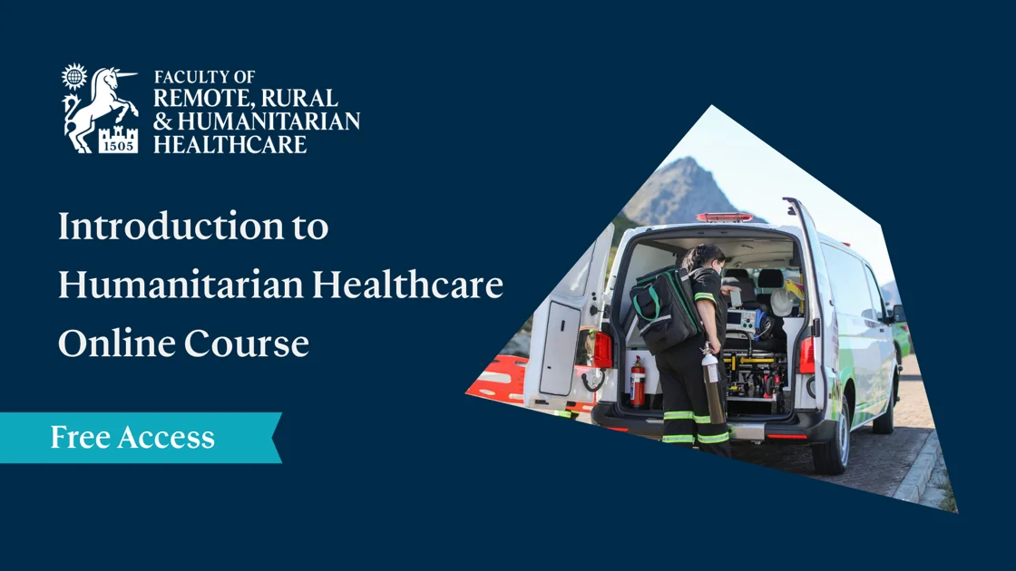 Training Course Rural Health Faculty of Remote, Rural and Humanitarian Healthcare | RCSEd